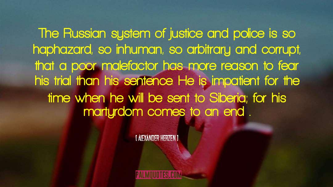 Alexander Herzen Quotes: The Russian system of justice