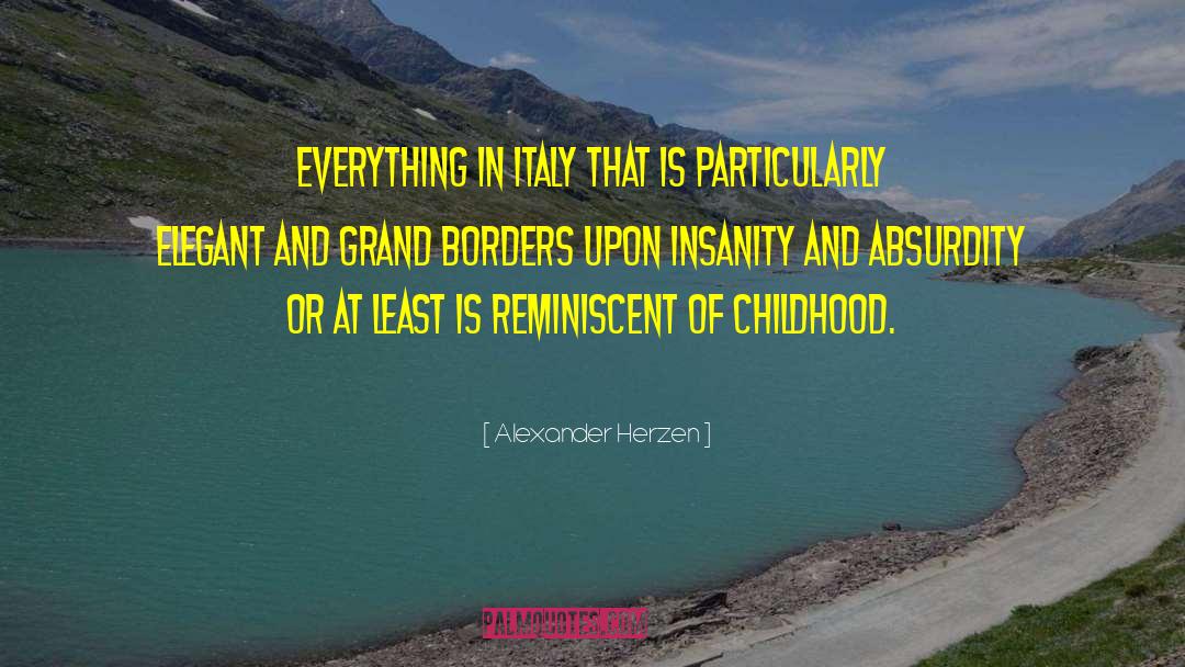 Alexander Herzen Quotes: Everything in Italy that is