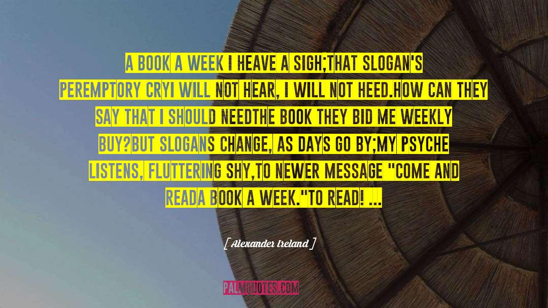 Alexander Ireland Quotes: A book a week I