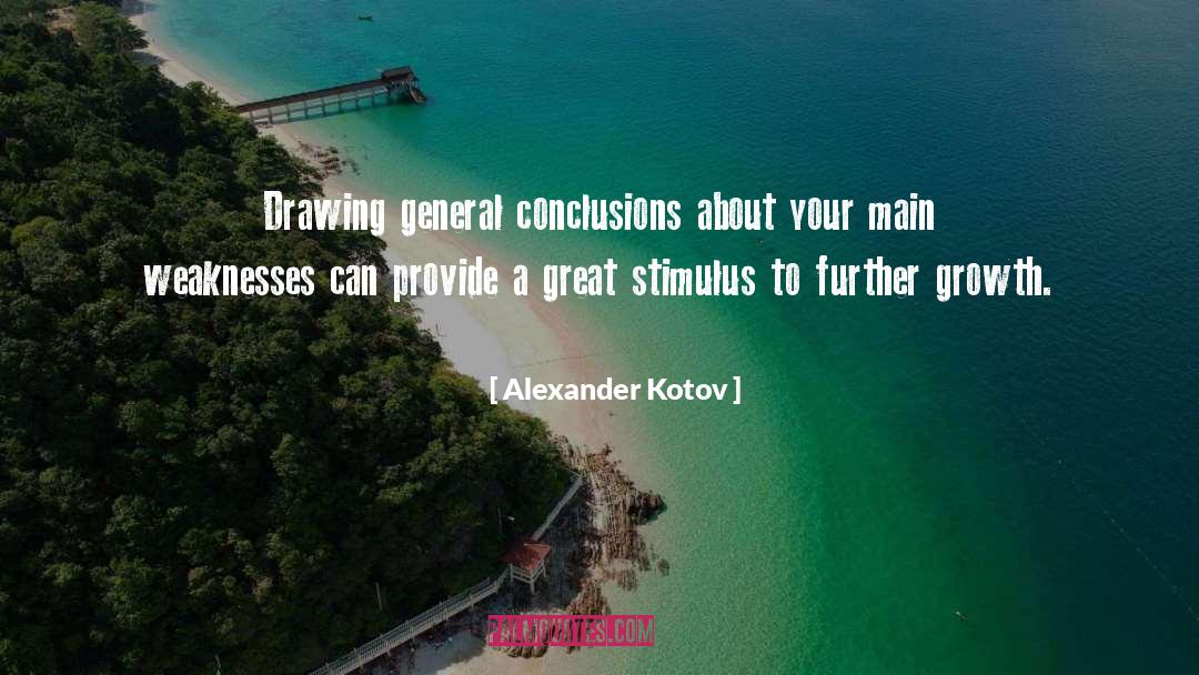 Alexander Kotov Quotes: Drawing general conclusions about your