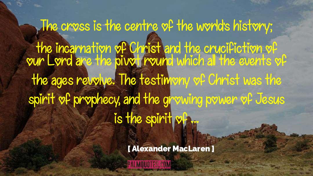 Alexander MacLaren Quotes: The cross is the centre