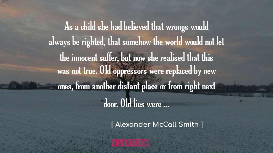 Alexander McCall Smith Quotes: As a child she had