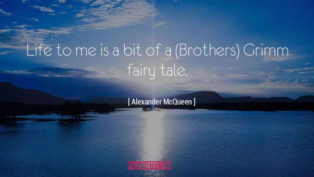 Alexander McQueen Quotes: Life to me is a