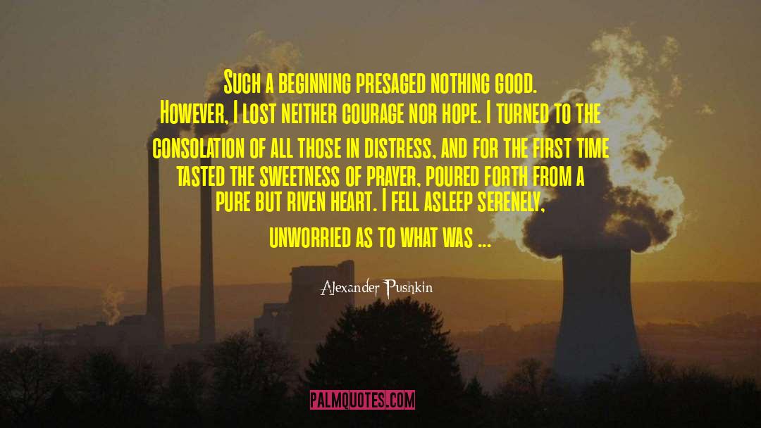 Alexander Pushkin Quotes: Such a beginning presaged nothing