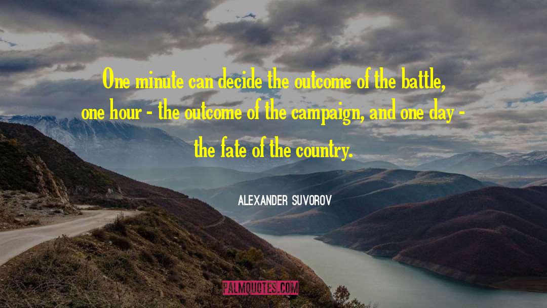 Alexander Suvorov Quotes: One minute can decide the