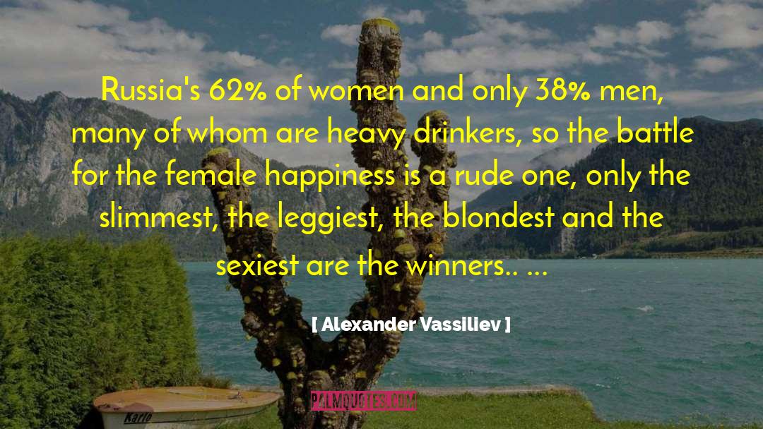 Alexander Vassiliev Quotes: Russia's 62% of women and