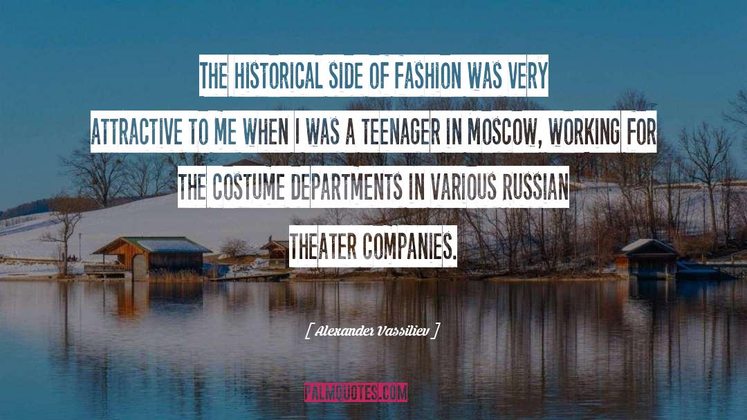 Alexander Vassiliev Quotes: The historical side of fashion