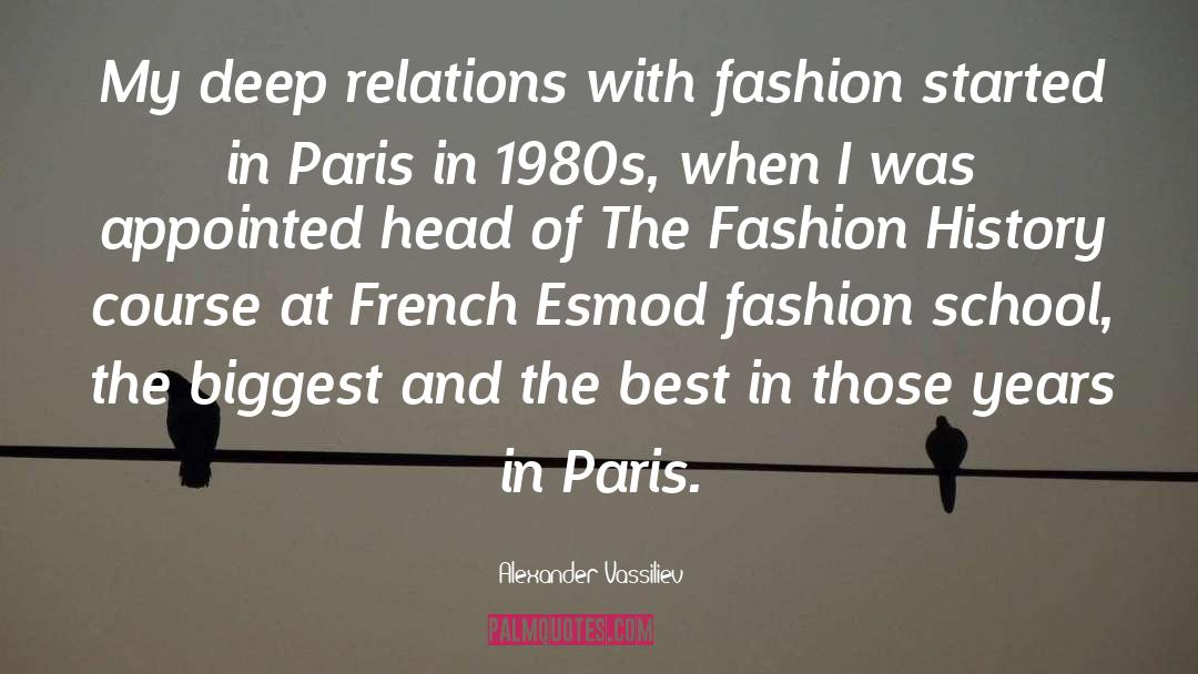 Alexander Vassiliev Quotes: My deep relations with fashion