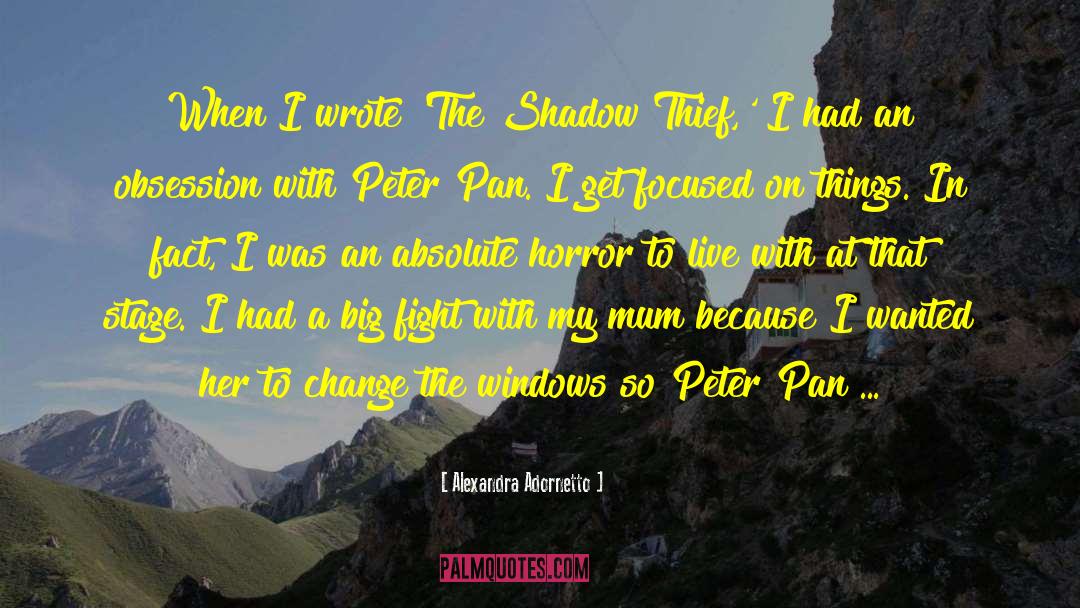 Alexandra Adornetto Quotes: When I wrote 'The Shadow