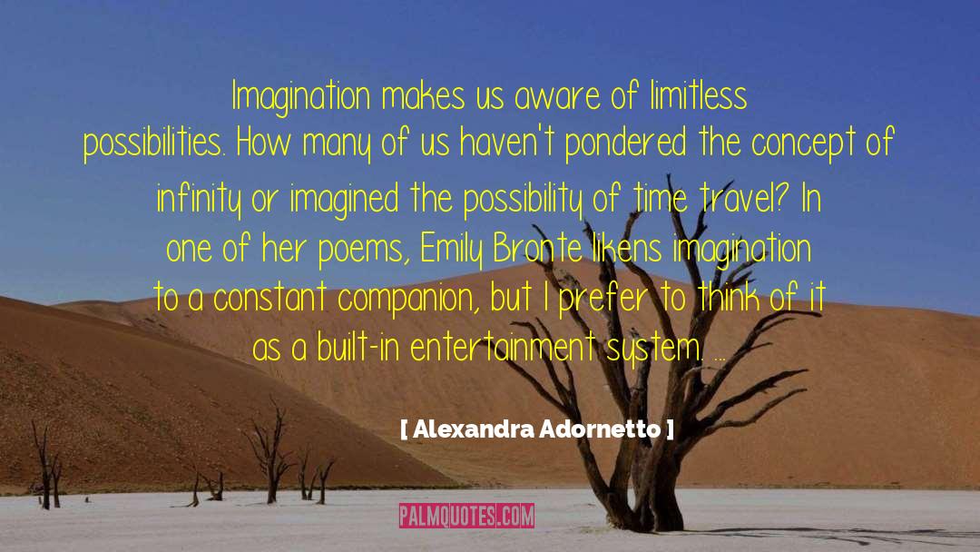 Alexandra Adornetto Quotes: Imagination makes us aware of