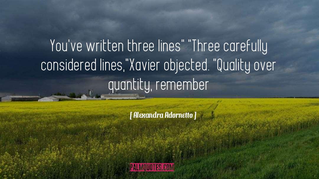 Alexandra Adornetto Quotes: You've written three lines