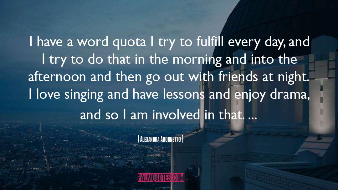 Alexandra Adornetto Quotes: I have a word quota