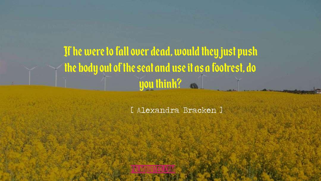 Alexandra Bracken Quotes: If he were to fall