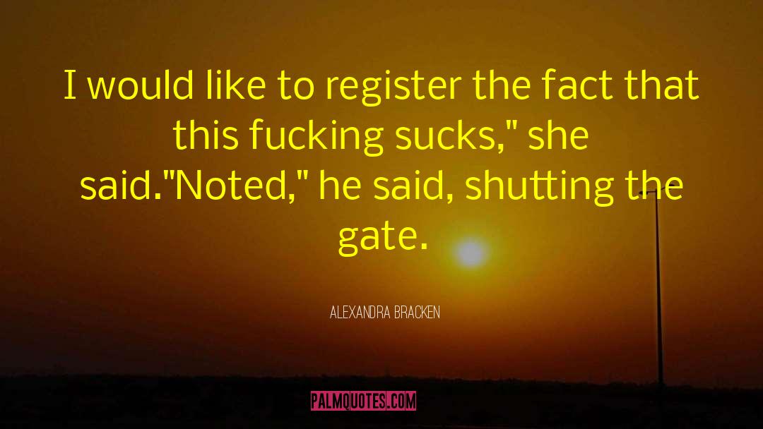 Alexandra Bracken Quotes: I would like to register