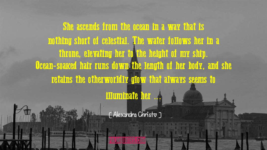 Alexandra Christo Quotes: She ascends from the ocean