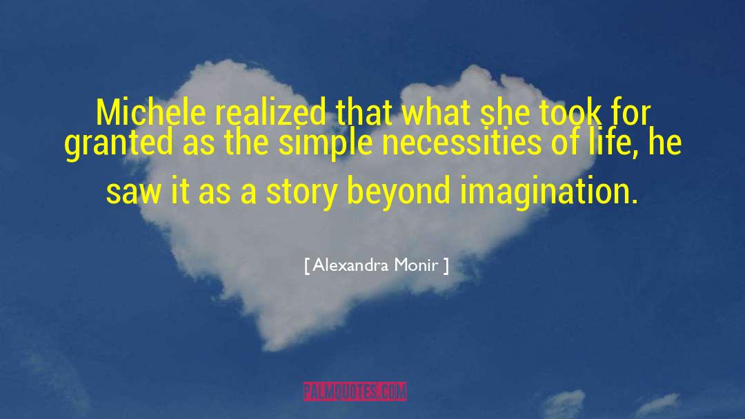 Alexandra Monir Quotes: Michele realized that what she