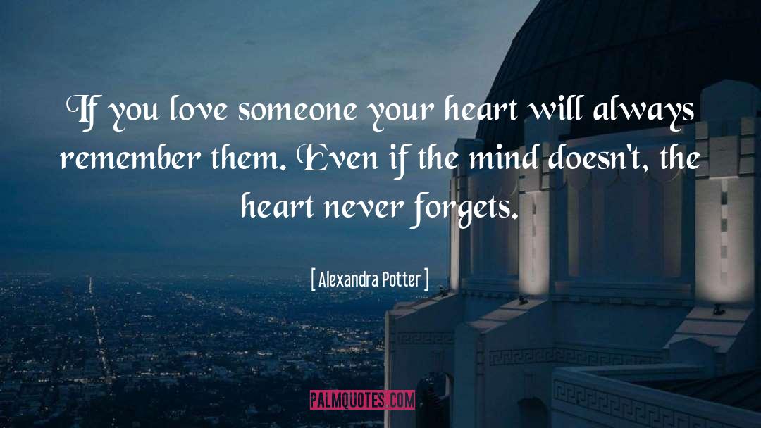 Alexandra Potter Quotes: If you love someone your