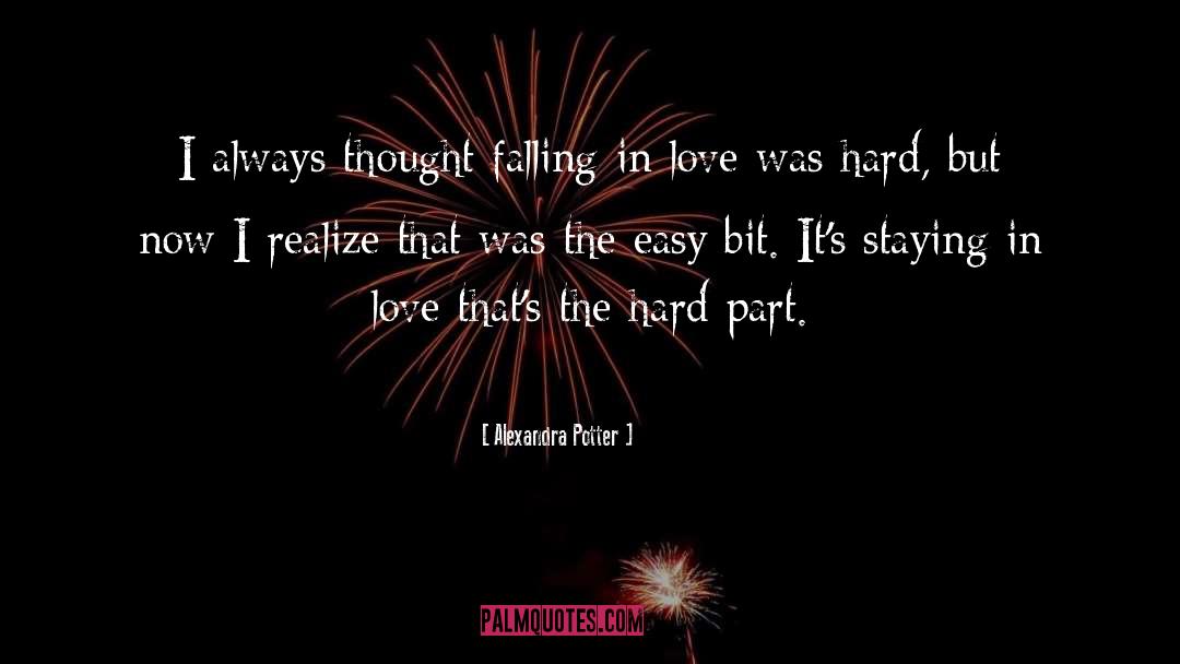 Alexandra Potter Quotes: I always thought falling in