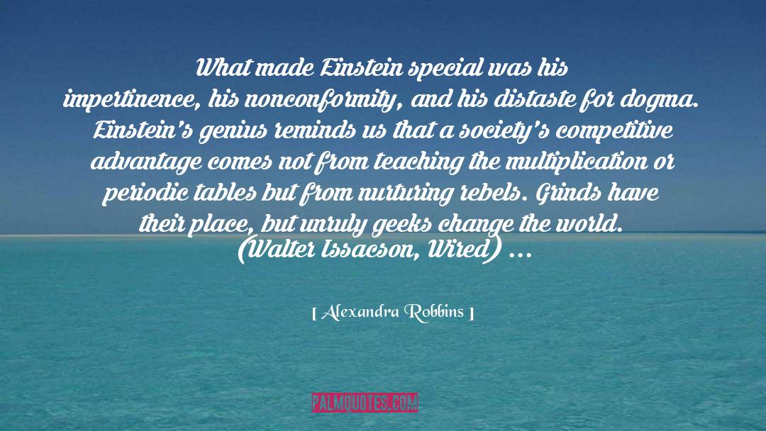 Alexandra Robbins Quotes: What made Einstein special was