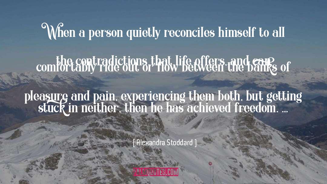 Alexandra Stoddard Quotes: When a person quietly reconciles