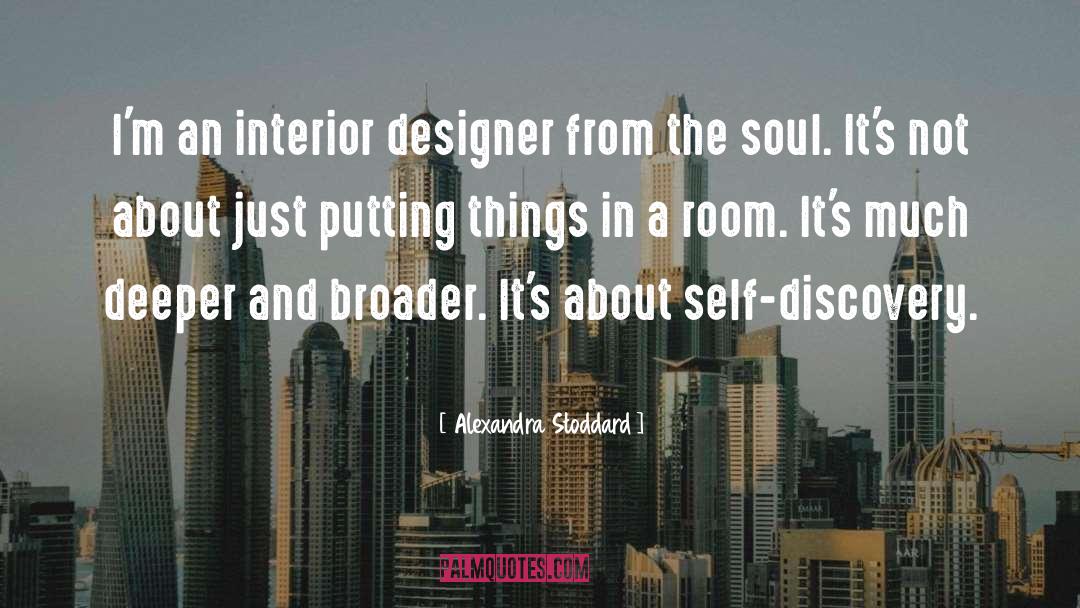 Alexandra Stoddard Quotes: I'm an interior designer from