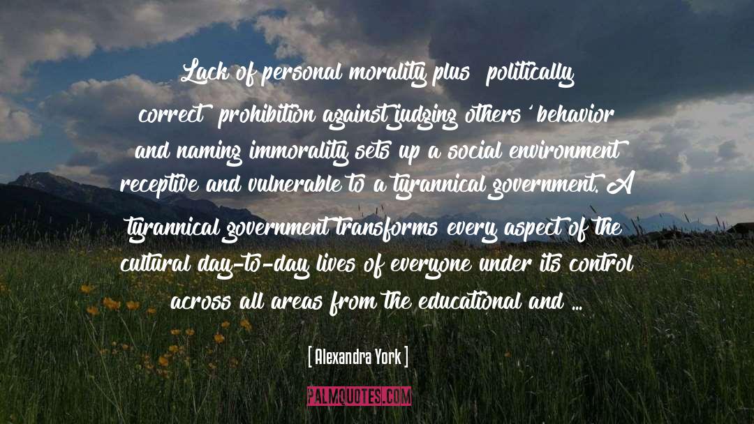 Alexandra York Quotes: Lack of personal morality plus
