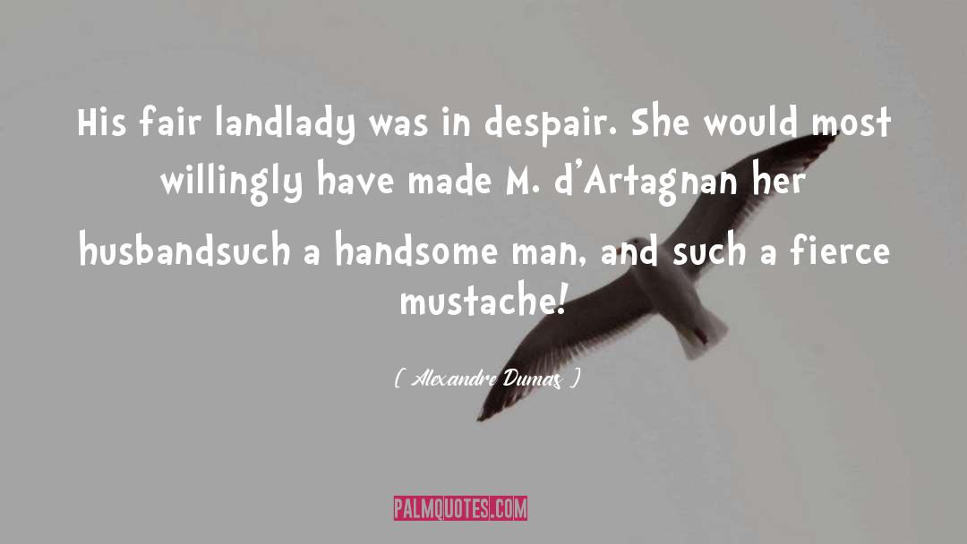 Alexandre Dumas Quotes: His fair landlady was in