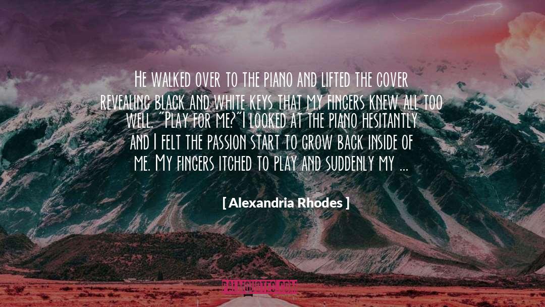 Alexandria Rhodes Quotes: He walked over to the