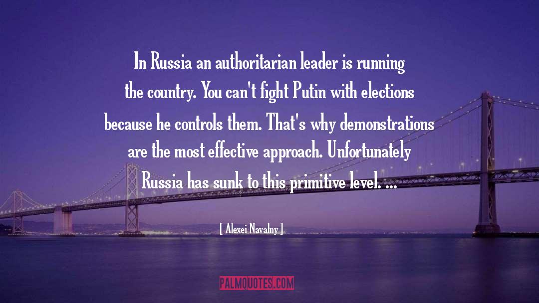 Alexei Navalny Quotes: In Russia an authoritarian leader