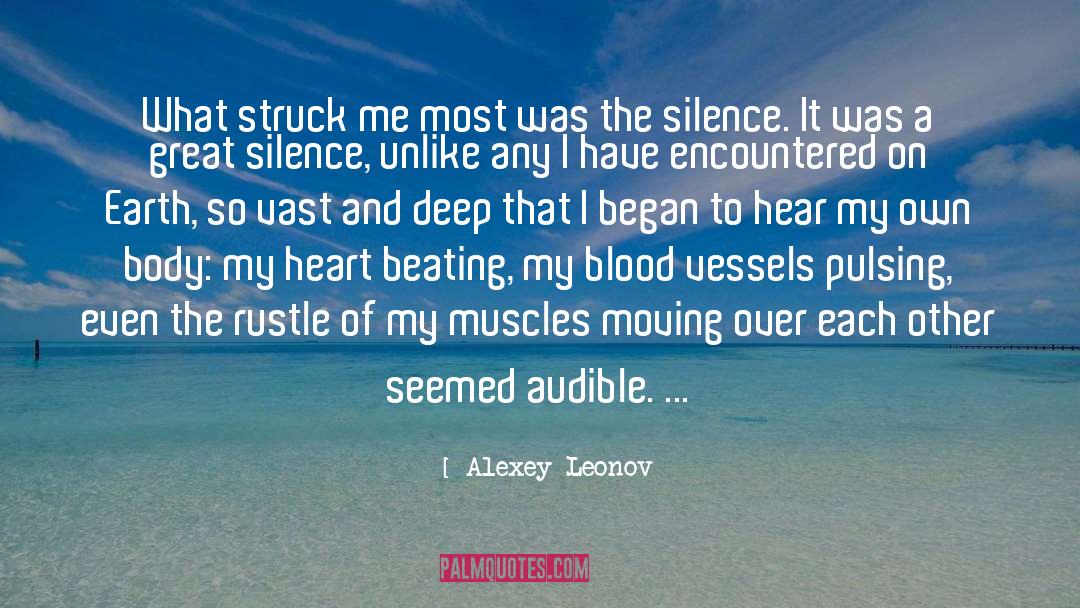 Alexey Leonov Quotes: What struck me most was