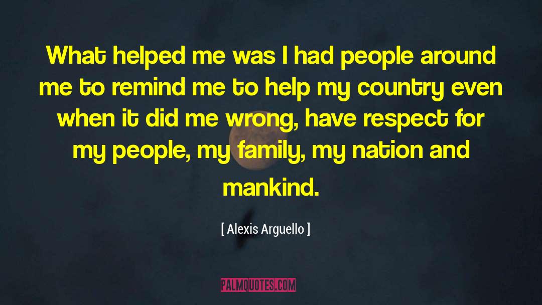 Alexis Arguello Quotes: What helped me was I