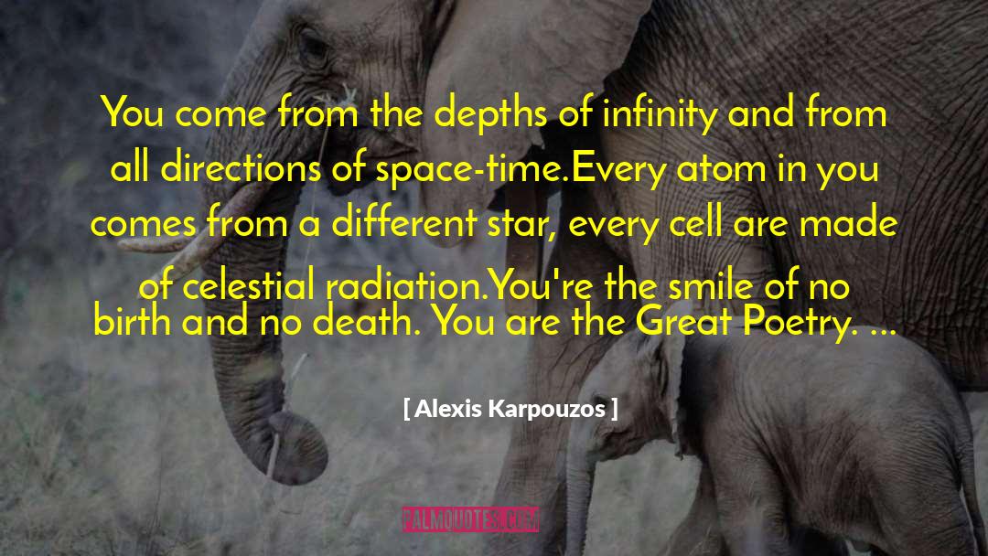 Alexis Karpouzos Quotes: You come from the depths
