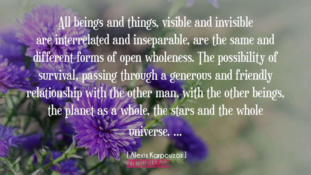 Alexis Karpouzos Quotes: All beings and things, visible