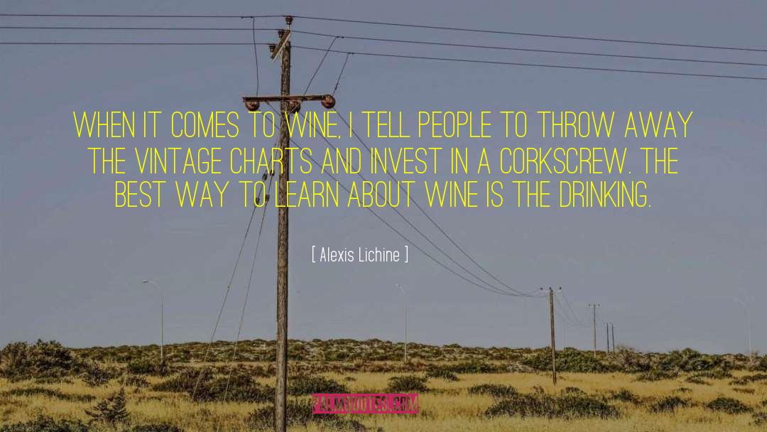 Alexis Lichine Quotes: When it comes to wine,