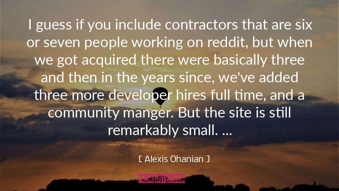 Alexis Ohanian Quotes: I guess if you include