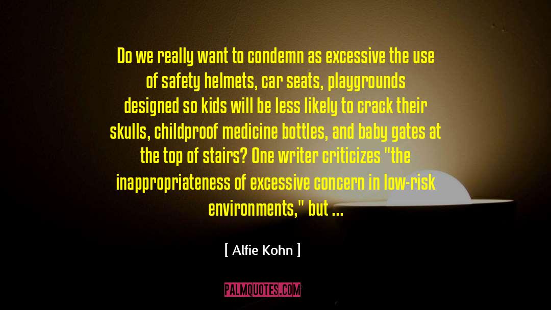 Alfie Kohn Quotes: Do we really want to