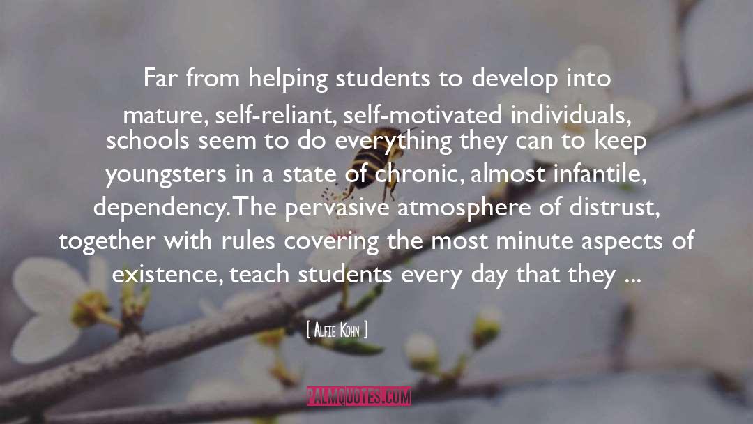 Alfie Kohn Quotes: Far from helping students to
