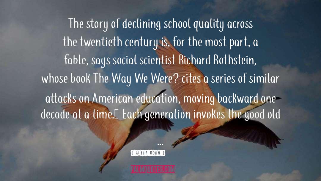 Alfie Kohn Quotes: The story of declining school