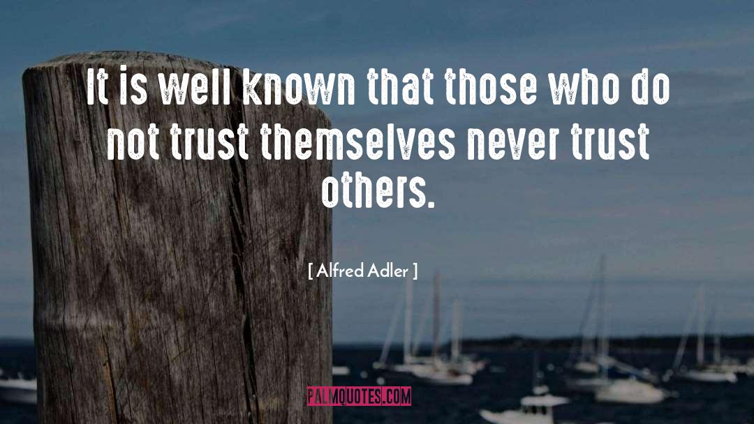 Alfred Adler Quotes: It is well known that