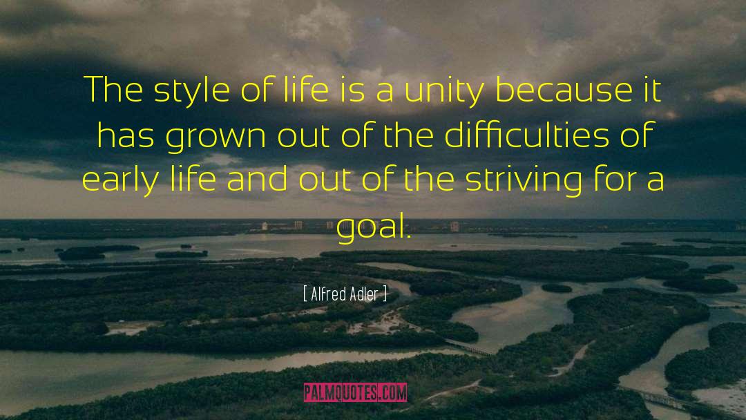 Alfred Adler Quotes: The style of life is