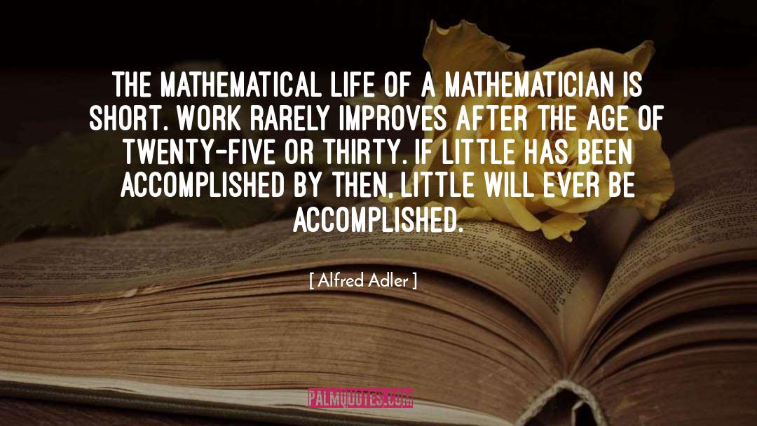 Alfred Adler Quotes: The mathematical life of a