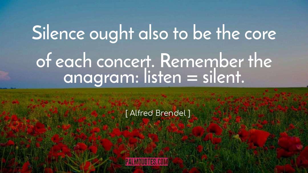 Alfred Brendel Quotes: Silence ought also to be