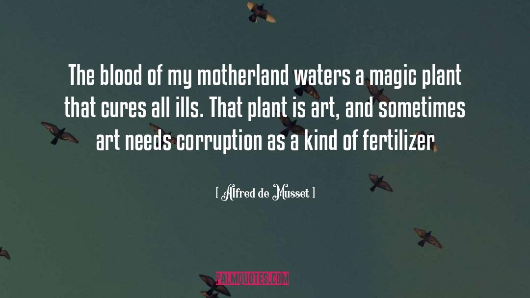 Alfred De Musset Quotes: The blood of my motherland