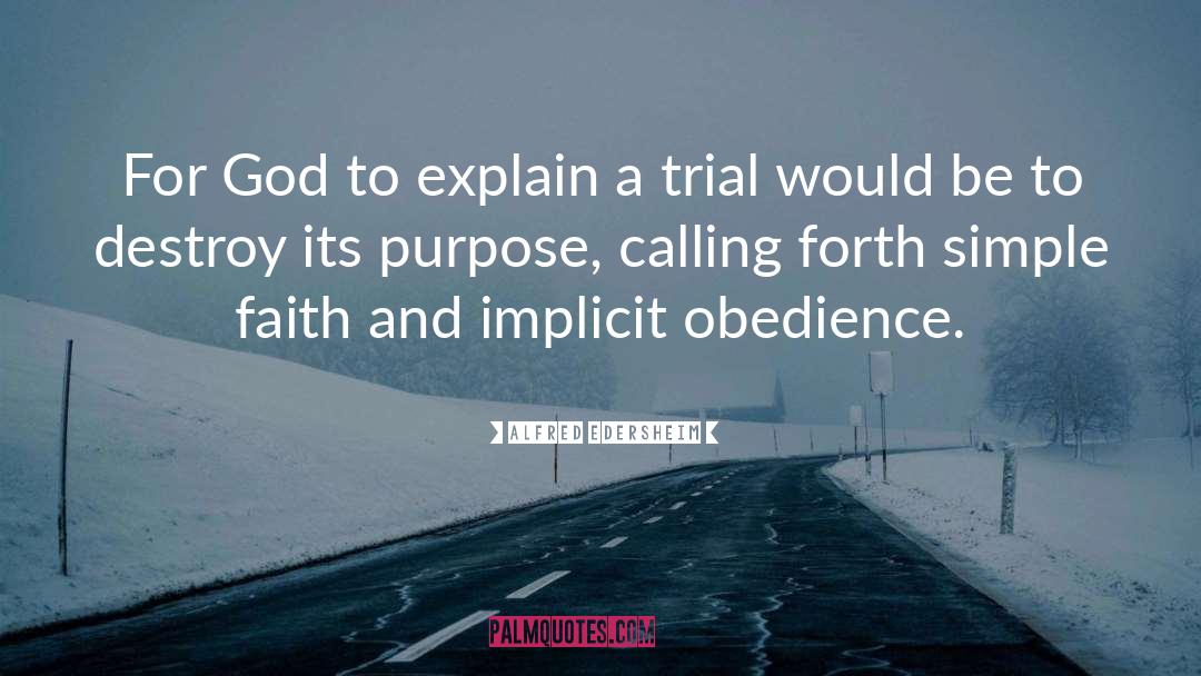 Alfred Edersheim Quotes: For God to explain a