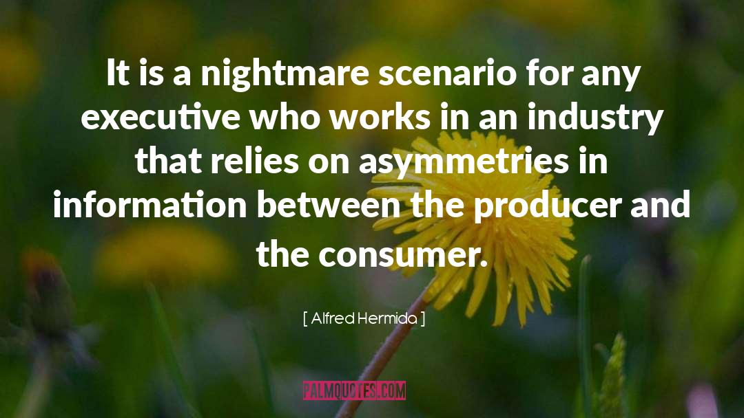Alfred Hermida Quotes: It is a nightmare scenario