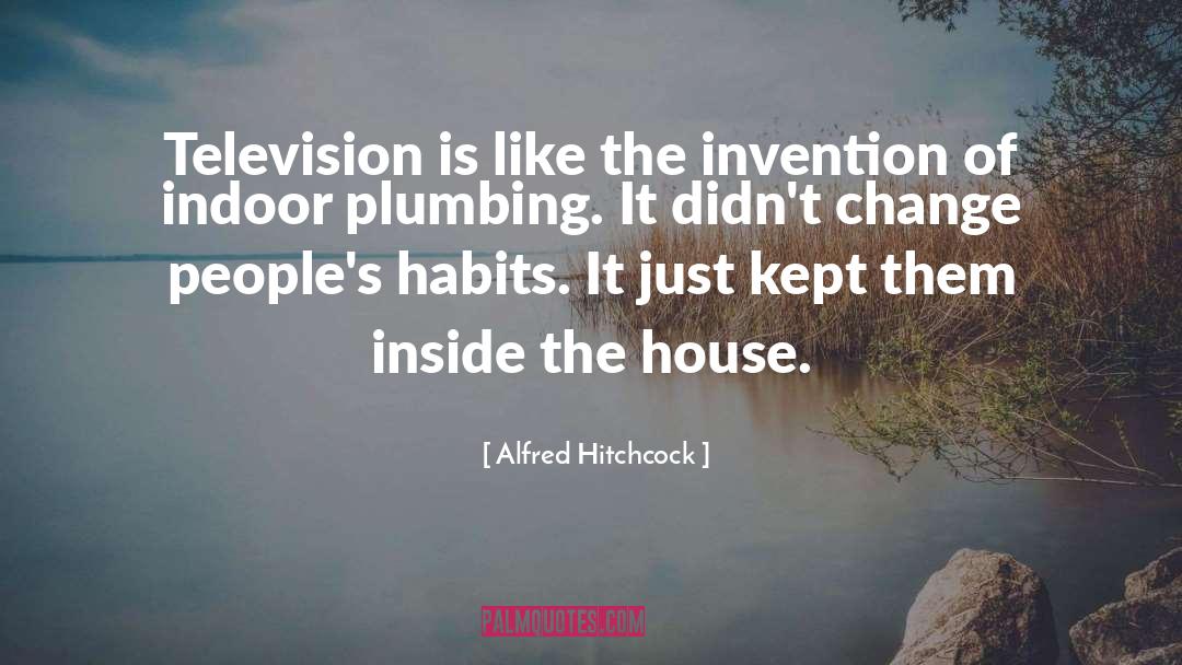 Alfred Hitchcock Quotes: Television is like the invention