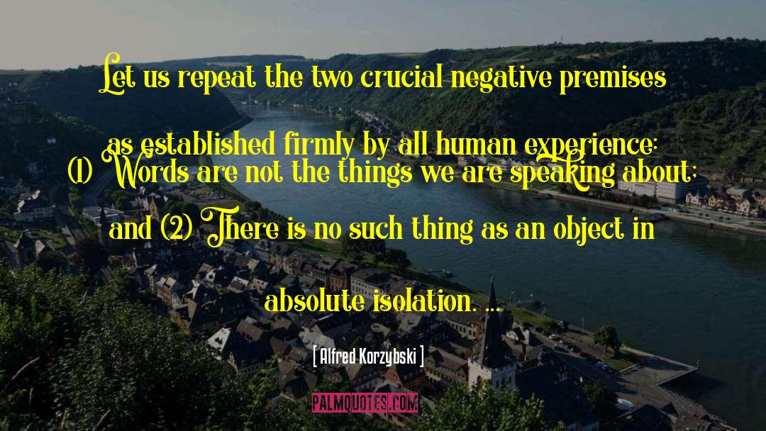 Alfred Korzybski Quotes: Let us repeat the two