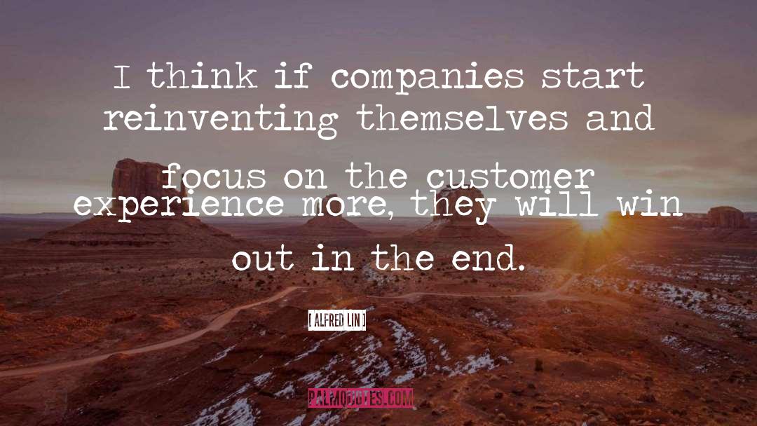 Alfred Lin Quotes: I think if companies start