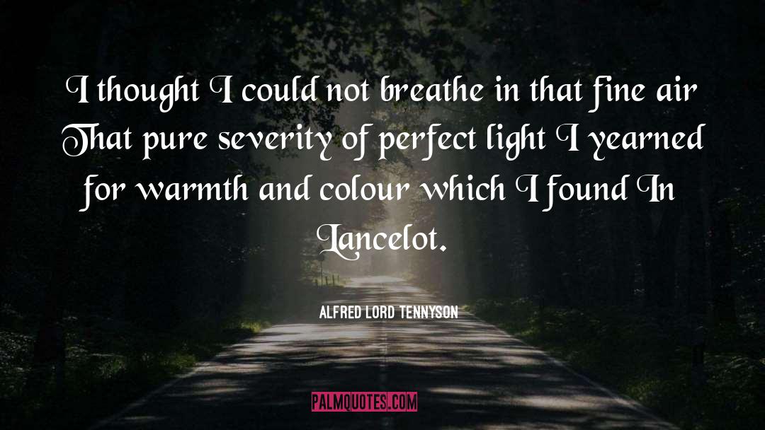 Alfred Lord Tennyson Quotes: I thought I could not