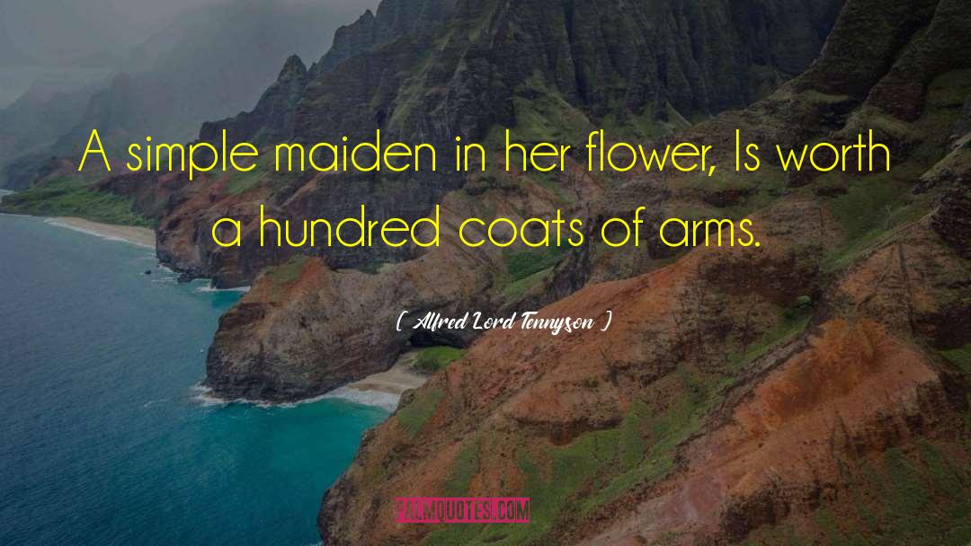 Alfred Lord Tennyson Quotes: A simple maiden in her